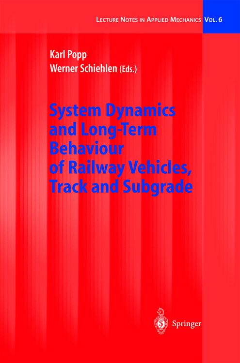 Produktbild: System Dynamics and Long-Term Behaviour of Railway Vehicles, Track and Subgrade
