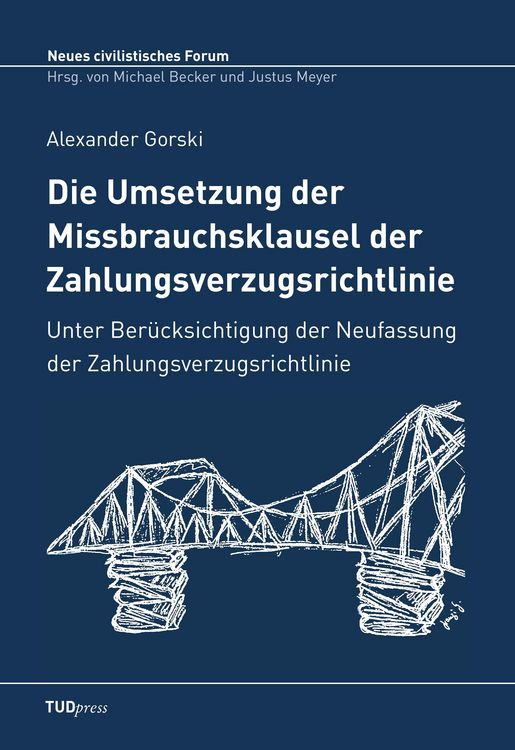 Produktbild: Die Umsetzung der Missbrauchsklausel der Zahlungsverzugsrichtlinie