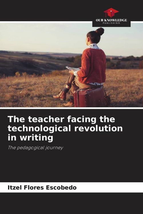 Produktbild: The teacher facing the technological revolution in writing