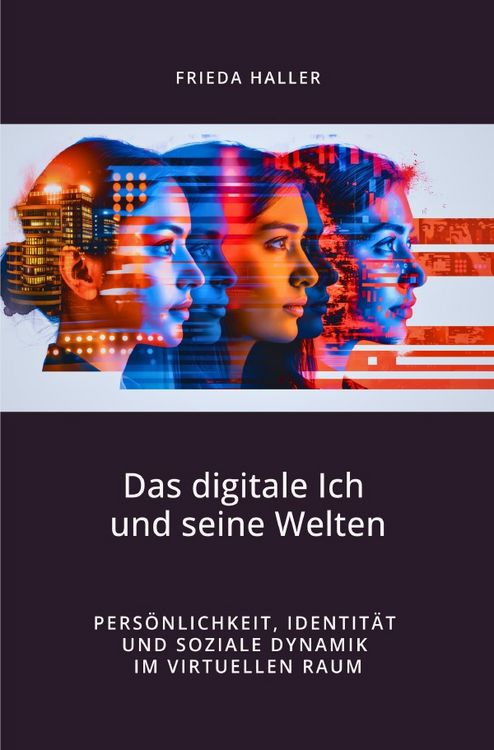 Produktbild: Das digitale Ich und seine Welten