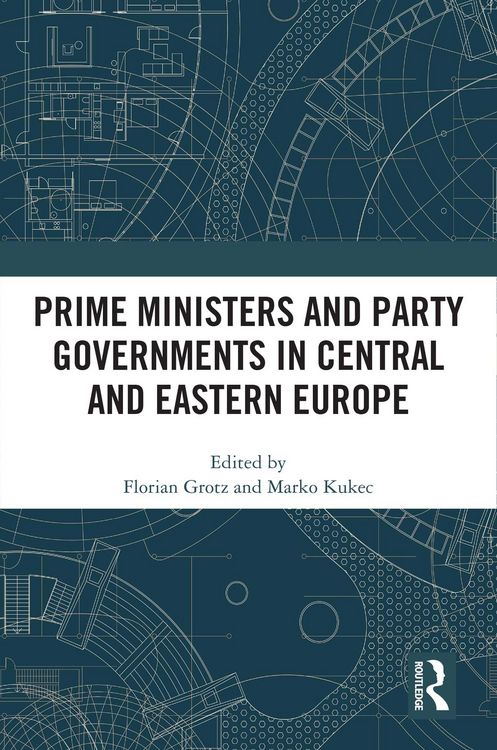 Produktbild: Prime Ministers and Party Governments in Central and Eastern Europe