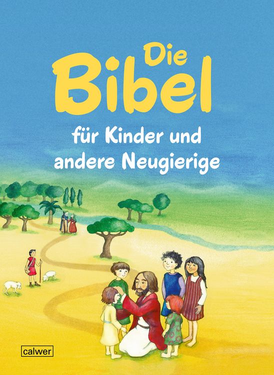 Produktbild: Die Bibel f&uuml;r Kinder und andere Neugierige