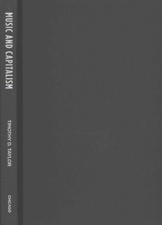 Produktbild: Taylor, T: Music and Capitalism