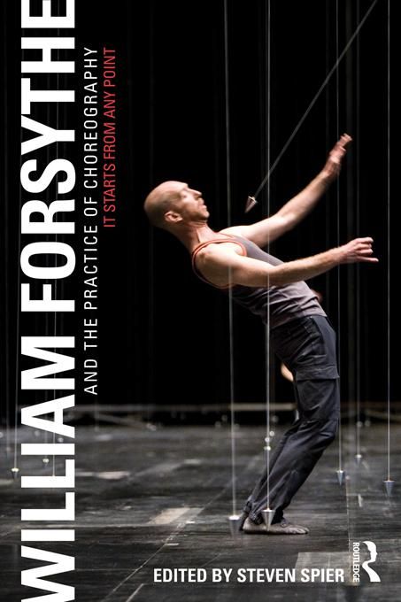 Produktbild: William Forsythe and the Practice of Choreography