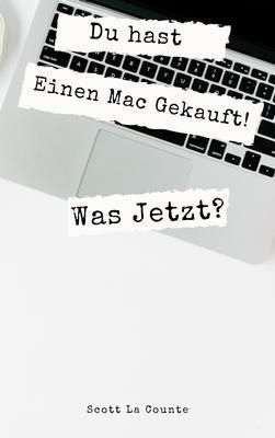 Produktbild: Du hast Einen Mac Gekauft! Was Jetzt?