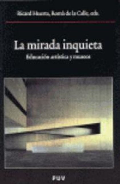 Produktbild: La mirada inquieta : educaci&oacute;n art&iacute;stica y museos