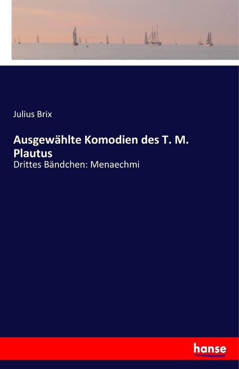 Produktbild: Ausgew&auml;hlte Komodien des T. M. Plautus