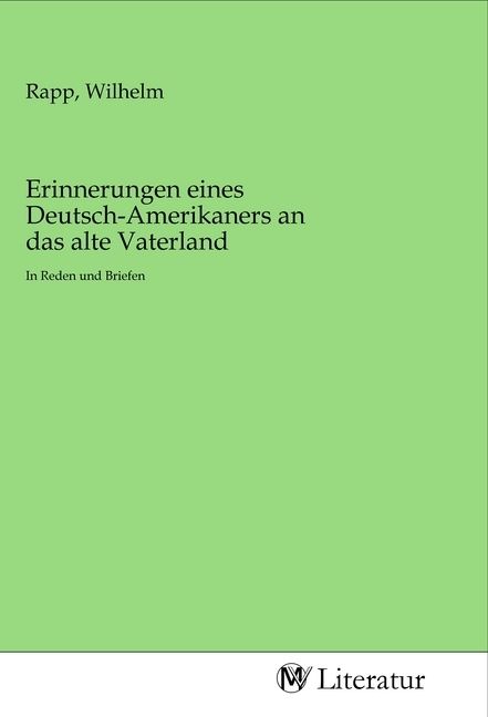 Produktbild: Erinnerungen eines Deutsch-Amerikaners an das alte Vaterland