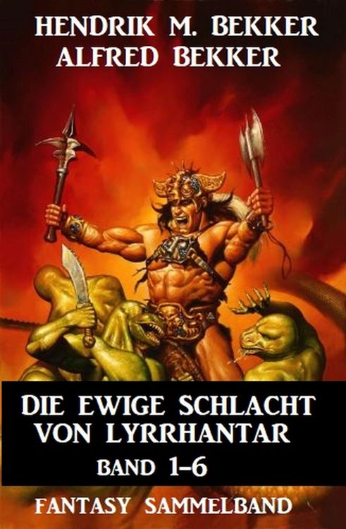 Produktbild: Die Ewige Schlacht von Lyrrhantar Band 1-6: Fantasy Sammelband