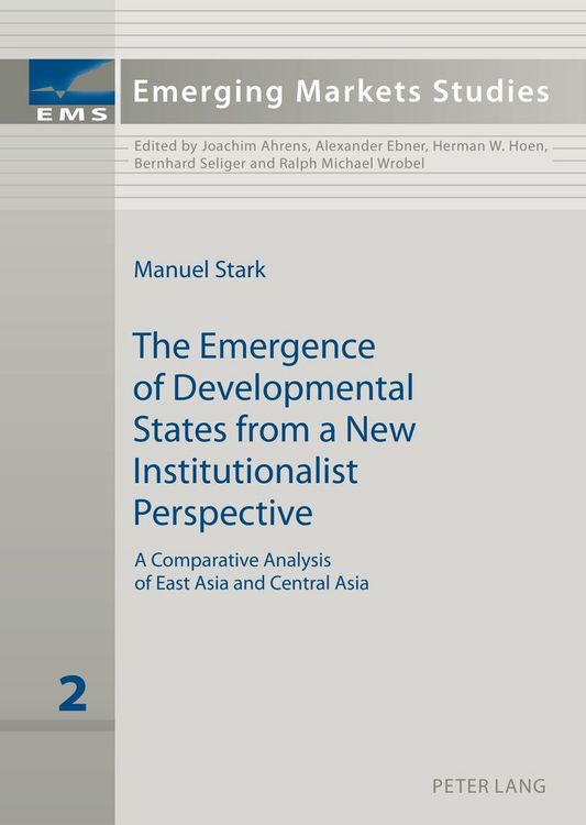 Produktbild: The Emergence of Developmental States from a New Institutionalist Perspective