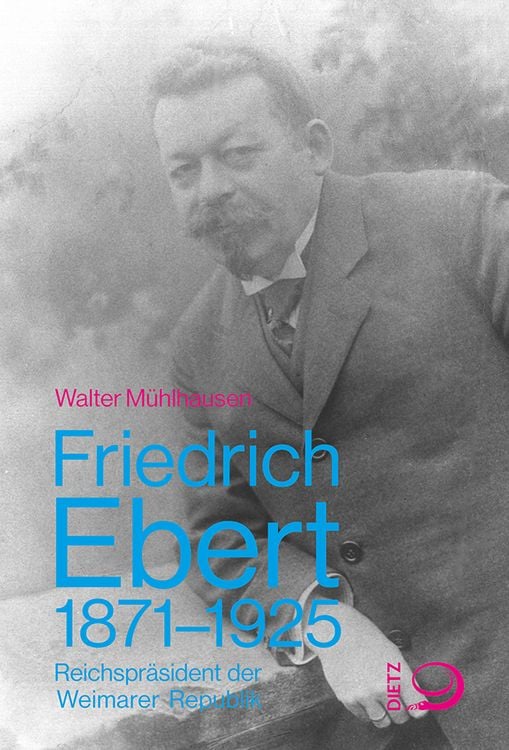 Produktbild: Friedrich Ebert 1871&ndash;1925