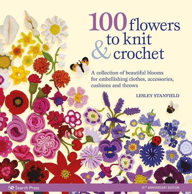 Produktbild: 100 Flowers to Knit & Crochet (new edition)