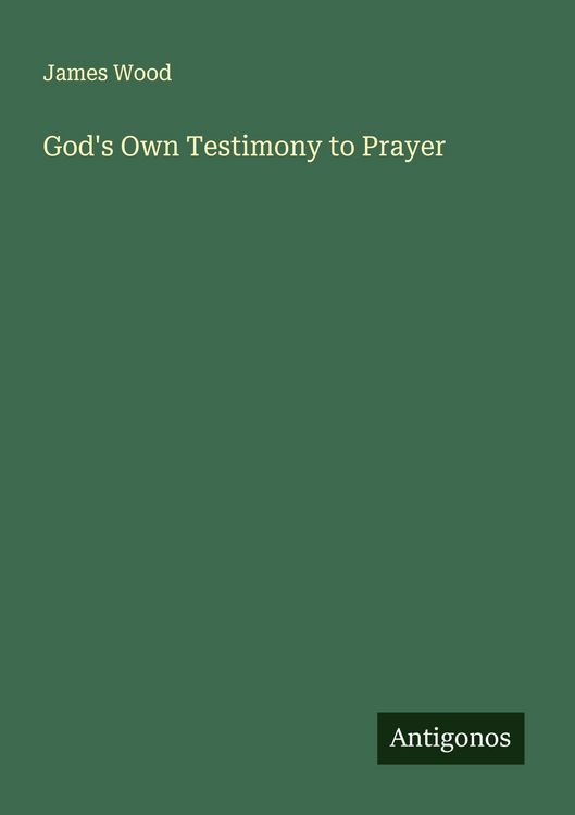 Produktbild: God's Own Testimony to Prayer
