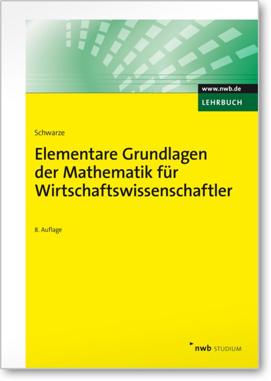 Produktbild: Elementare Grundlagen der Mathematik f&uuml;r Wirtschaftswissenschaftler