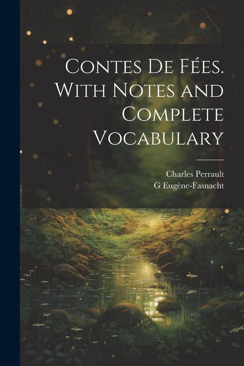 Produktbild: Contes de f&eacute;es. With notes and complete vocabulary