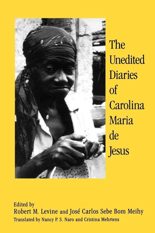 Produktbild: The Unedited Diaries of Carolina Maria De Jesus