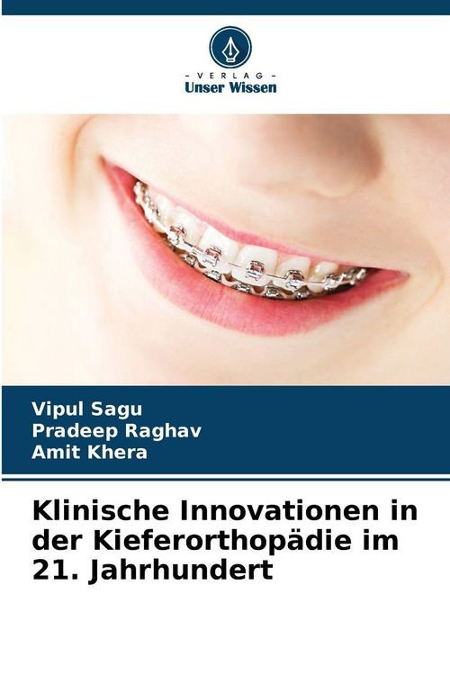 Produktbild: Klinische Innovationen in der Kieferorthop&auml;die im 21. Jahrhundert
