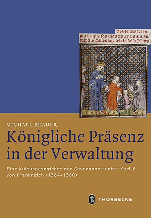 Produktbild: K&ouml;nigliche Pr&auml;senz in der Verwaltung