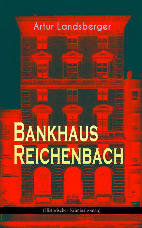 Produktbild: Bankhaus Reichenbach (Historischer Kriminalroman)