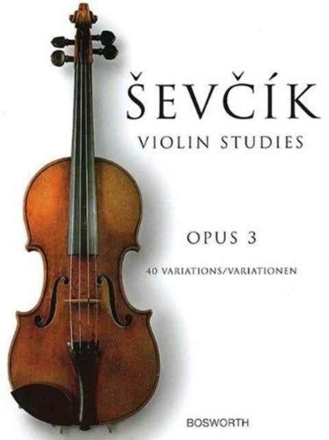 Produktbild: Sevcik Violin Studies - 40 Variations Opus 3 Right-Hand Violin Technique Studies for String Players Classical Etudes for Violin Solo Practice Bowing, Arpeggios, Staccato and Legato Exercises