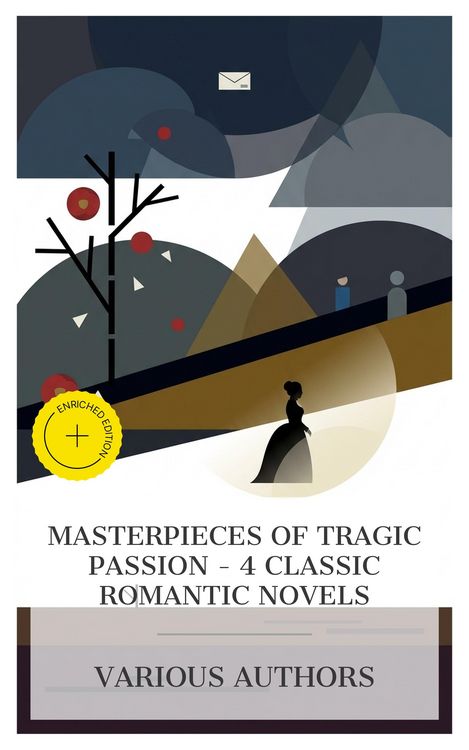 Produktbild: Masterpieces of Tragic Passion - 4 Classic Romantic Novels