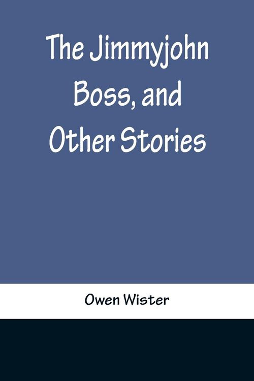 Produktbild: The Jimmyjohn Boss, and Other Stories