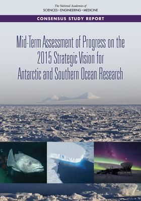 Produktbild: Mid-Term Assessment of Progress on the 2015 Strategic Vision for Antarctic and Southern Ocean Research