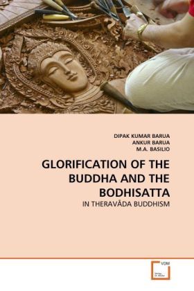 Produktbild: Barua, D: Glorification Of The Buddha and The Bodhisatta