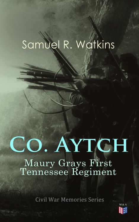 Produktbild: Co. Aytch: Maury Grays First Tennessee Regiment
