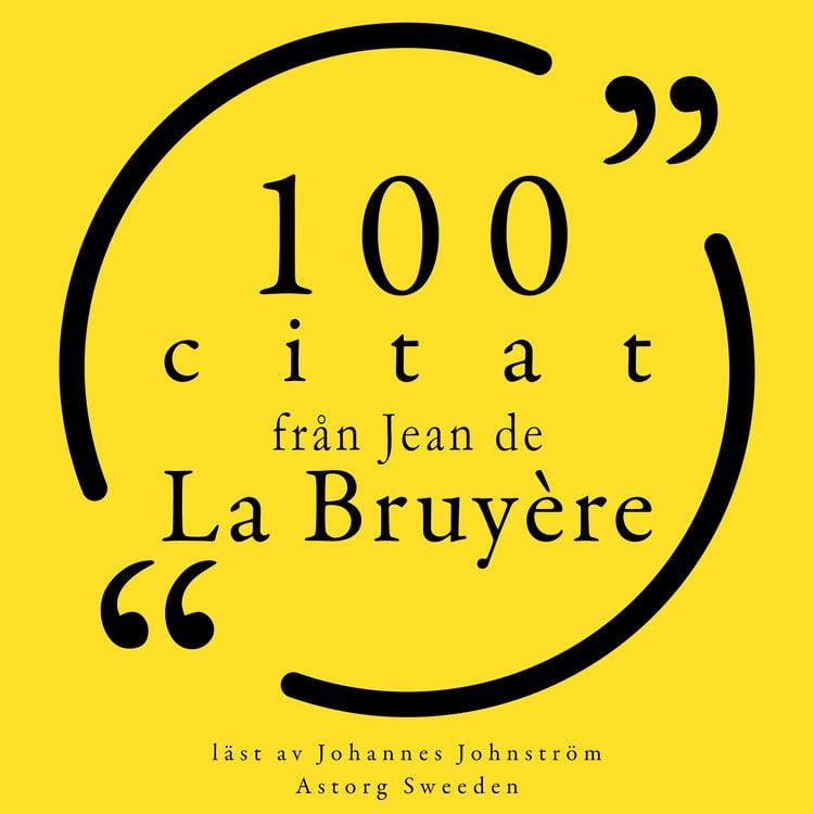 Produktbild: 100 citat fr&aring;n Jean de la Bruy&egrave;re
