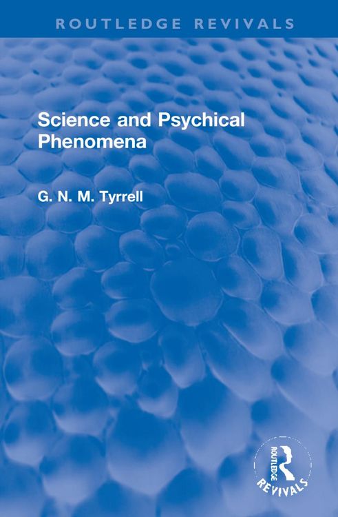 Produktbild: Tyrrell, G: Science and Psychical Phenomena