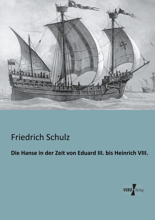 Produktbild: Die Hanse in der Zeit von Eduard III. bis Heinrich VIII.