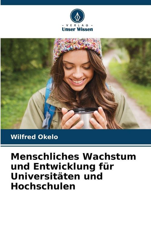 Produktbild: Menschliches Wachstum und Entwicklung f&uuml;r Universit&auml;ten und Hochschulen
