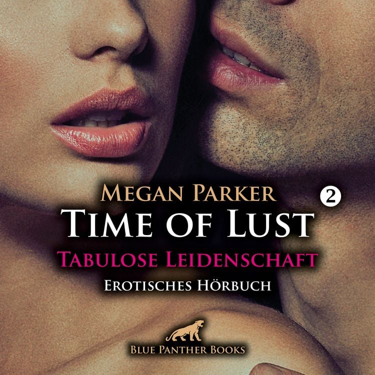 Produktbild: Time of Lust / Band 2 / Tabulose Leidenschaft / Erotik Audio Story / Erotisches Hörbuch
