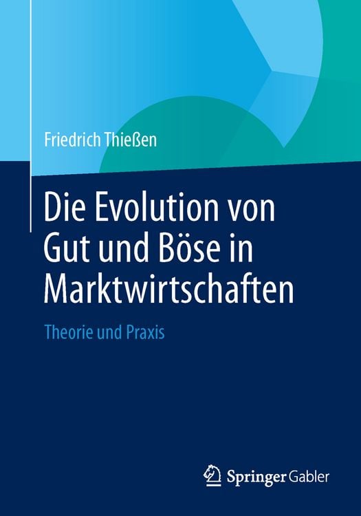 Produktbild: Die Evolution von Gut und B&ouml;se in Marktwirtschaften