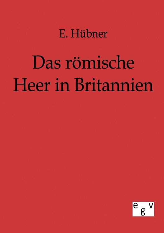 Produktbild: Das r&ouml;mische Heer in Britannien