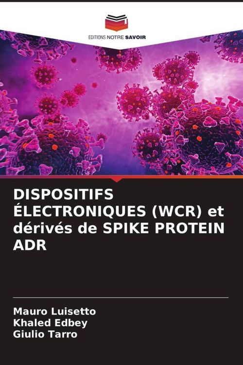Produktbild: Dispositifs &Eacute;lectroniques (wcr) Et D&eacute;riv&eacute;s De Spike Protein Adr