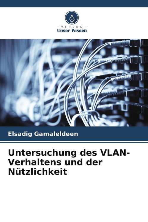 Produktbild: Untersuchung des VLAN-Verhaltens und der N&uuml;tzlichkeit