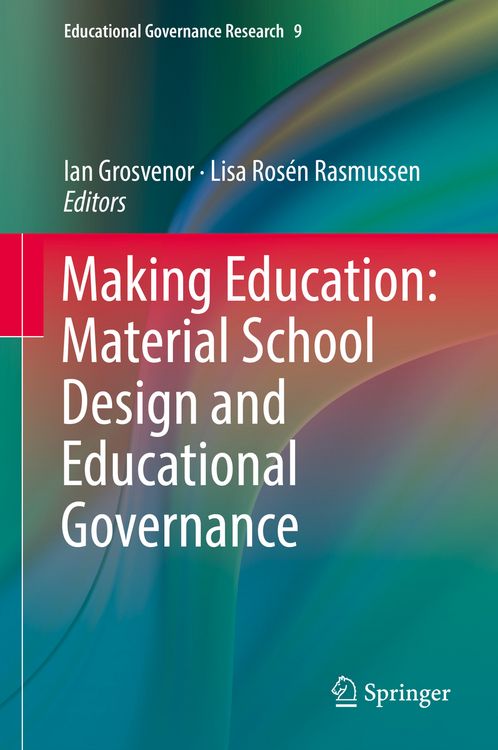 Produktbild: Making Education: Material School Design and Educational Governance