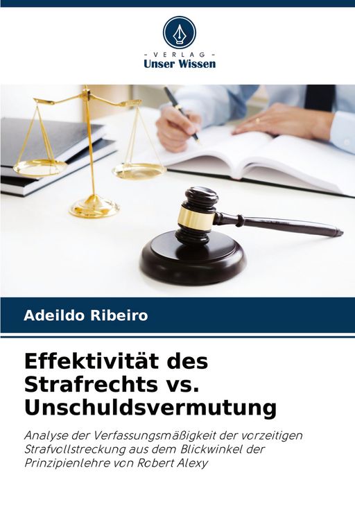 Produktbild: Effektivit&auml;t des Strafrechts vs. Unschuldsvermutung