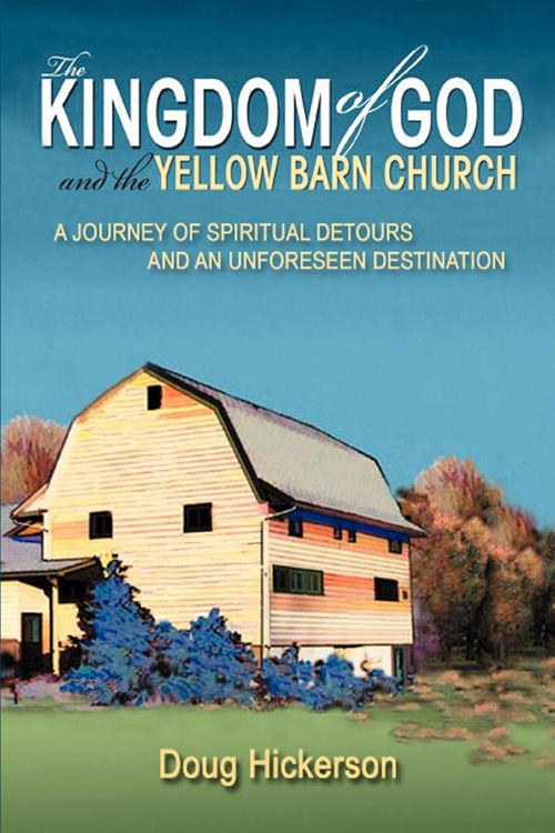 Produktbild: The Kingdom of God and the Yellow Barn Church