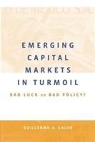 Produktbild: Calvo, G: Emerging Capital Markets in Turmoil