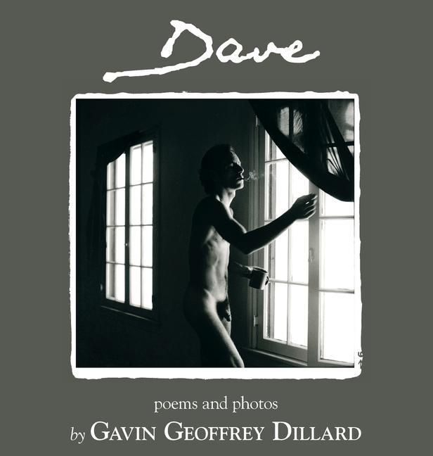 Produktbild: Dave - poems and photography by Gavin Geoffrey Dillard