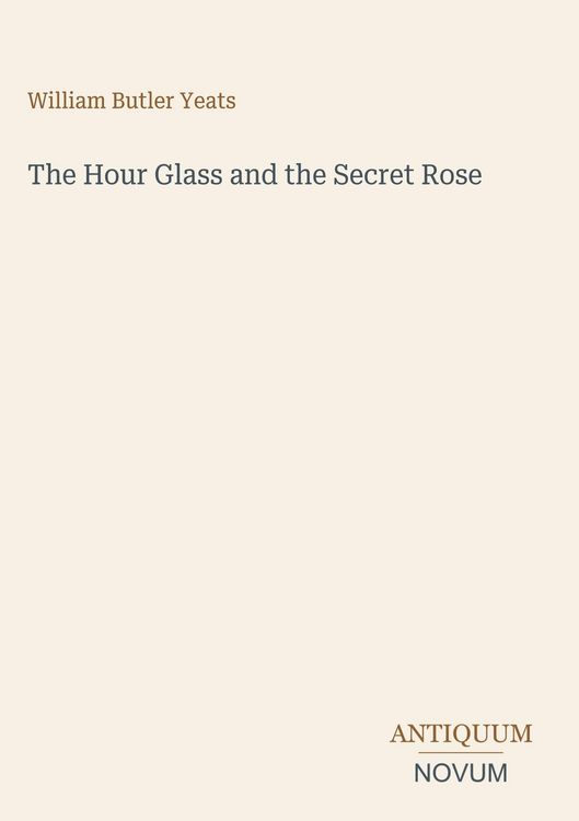 Produktbild: The Hour Glass and the Secret Rose