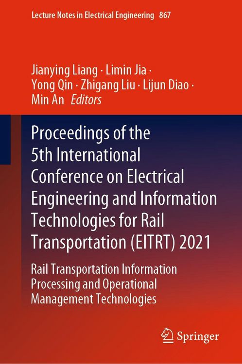 Produktbild: Proceedings of the 5th International Conference on Electrical Engineering and Information Technologies for Rail Transportation (EITRT) 2021