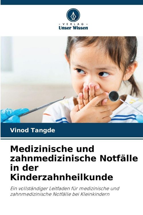 Produktbild: Medizinische und zahnmedizinische Notf&auml;lle in der Kinderzahnheilkunde