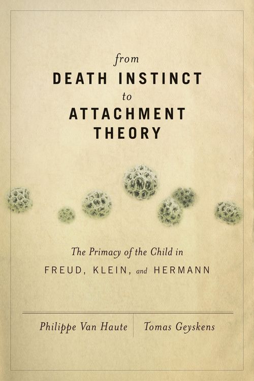 Produktbild: From Death Instinct to Attachment Theory