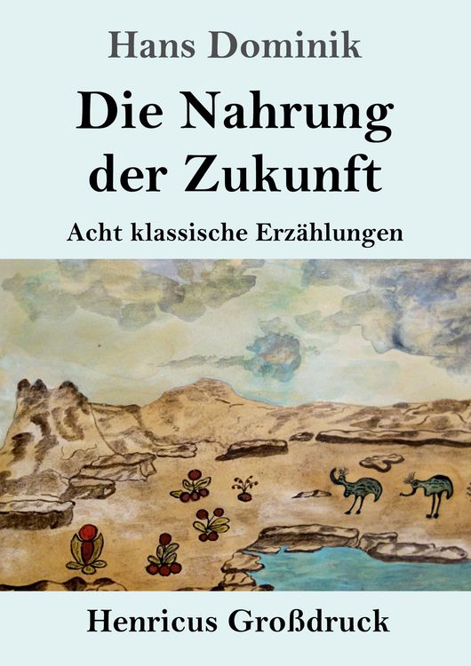 Produktbild: Die Nahrung der Zukunft (Gro&szlig;druck)