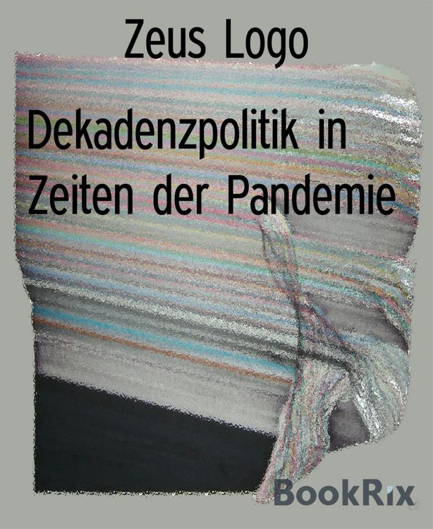 Produktbild: Dekadenzpolitik in Zeiten der Pandemie