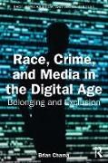 Produktbild: Race, Crime, and Media in the Digital Age